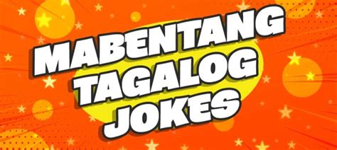 Best Tagalog Jokes Questions And Quotes