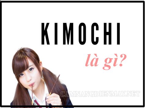 Kimochi Yamate Là Gì Ý Nghĩa Của I Cư Kimochi Yamete Trong Tiếng Nhật Giáo Dục Toàn Cầu