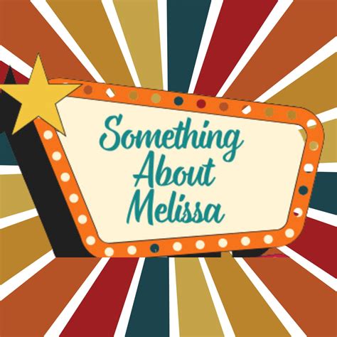 Something About Melissa