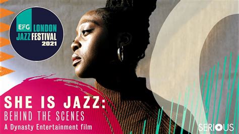 She Is Jazz Behind The Scenes Efg London Jazz Festival 2021 Youtube