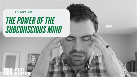 The Power Of The Subconscious Mind Episode 030 Youtube