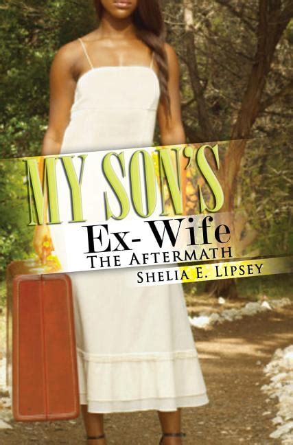 My Son S Wife My Son S Ex Wife The Aftermath Paperback