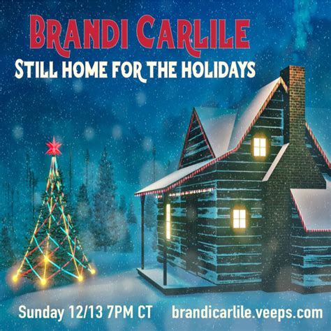 Brandi Carliles Still Home For The Holidays Livestream To Air