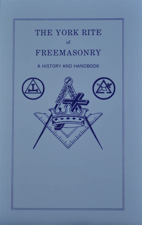 The York Rite Of Freemasonry By Frederick G Speidel