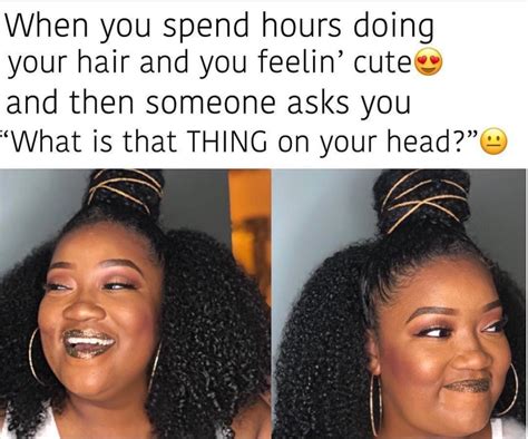 25 Hair Memes Every Black Woman Can Relate To Essence