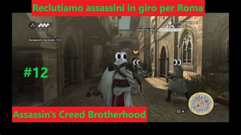Assassin S Creed Brotherhood Gameplay Ita Reclutiamo Altri Assassini