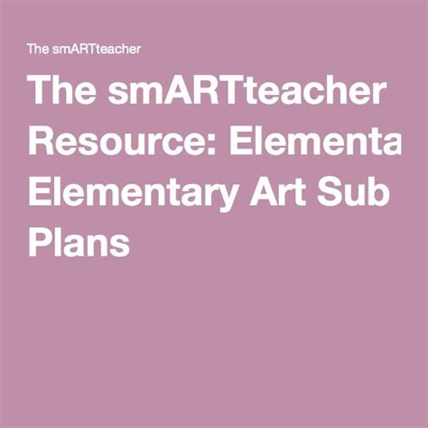 The Smartteacher Resource Elementary Art Sub Plans Art Sub Plans