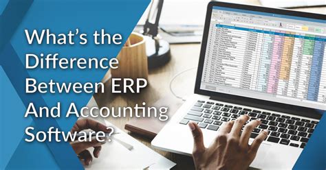 Whats The Difference Between Erp And Accounting Software