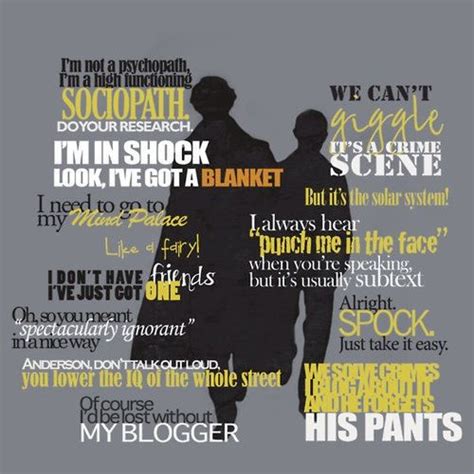 Sherlock holmes is truly inspiring series, following are some more great inspirational quotes from the series. Best Sherlock Holmes Quotes. QuotesGram
