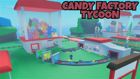 Candy Factory Tycoon 🍬 In Roblox Youtube