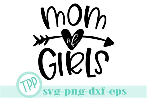 Mom Of Girls Svg Girl Mama Shirt Svg Design File