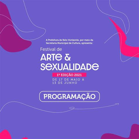 Festival De Arte E Sexualidade 2021 Online Portal Oficial De Belo