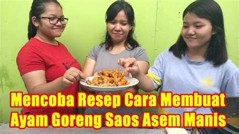 Maybe you would like to learn more about one of these? Mencoba Resep Cara Membuat Ayam Goreng Saos Asem Manis ...
