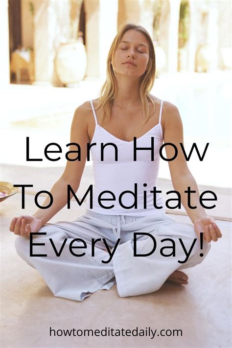 Learn How To Meditate Every Day In 2020 Learn To Meditate