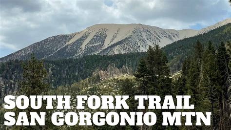 South Fork Trail To San Gorgonio Mountain