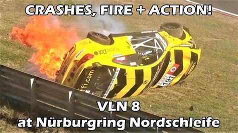 Crashes Action Vln 8 At Nürburgring Nordschleife 2018 Youtube