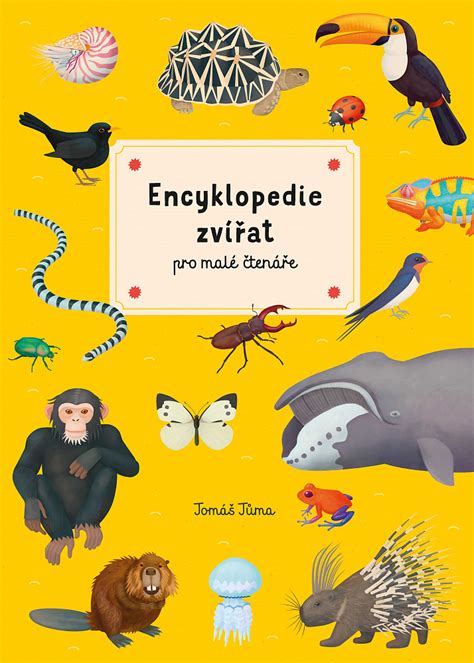 Encyklopedie zvířat pro malé čtenáře Tomáš Tůma | Knihkupectví Daniela