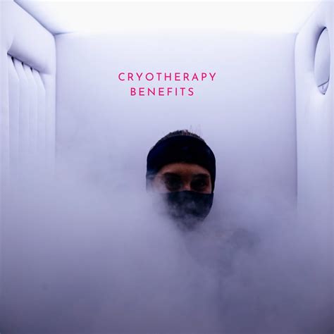 What Cryotherapy Benefits Should People Know About Body Wrl