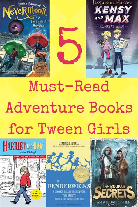 5 Must Read Adventure Books For Tween Girls Artofit