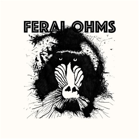 Stream Feral Ohms Music Listen To Songs Albums Playlists For Free