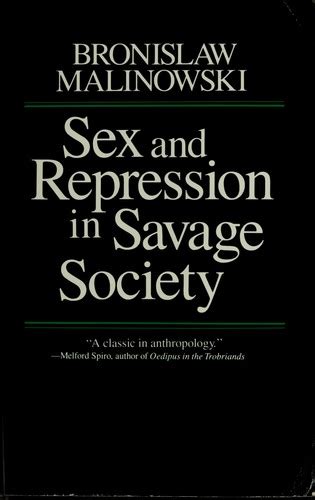 Sex And Repression In Savage Society By Bronisław Malinowski Open Library