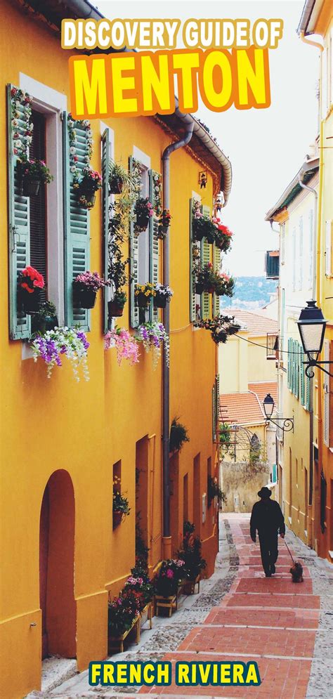 Discover The Picturesque Old Town Of Menton On The French Riviera The
