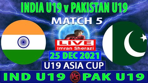 Live Ind U19 Vs Pak U19 India U19 Vs Pakistan U19 India Vs Pakistan