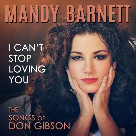 Mandy Barnett I Cant Stop Loving You Lyrics And Tracklist Genius