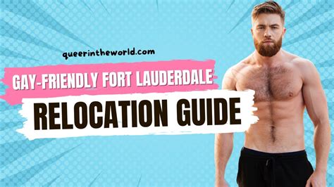 Gay Friendly Fort Lauderdale Florida A Guide To Relocating And