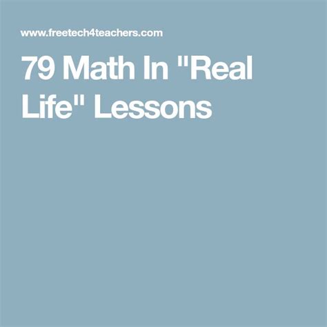79 Math In Real Life Lessons Life Lessons Lesson Real Life