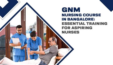 Gnm Nursing Course In Bangalore Training For Aspiring Nurses