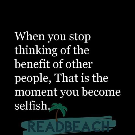 Selfish Friends Quotes And Dealing With Selfish People Readbeach Quotes