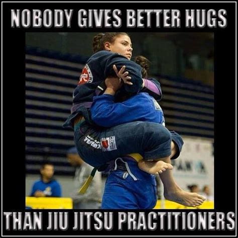 Nobody Gives Better Hugs Bjj Jiu Jitsu Humor Bjj Humor Jiu Jitsu