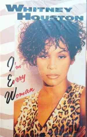 Whitney Houston I M Every Woman