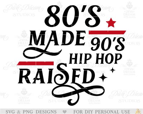 80s Made 90s Hip Hop Raised Svg Png Shirt Svg Etsy Australia