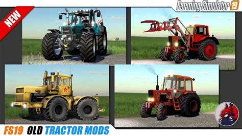 Fs19 Old Tractor Mods 2019 09 14 Review Youtube