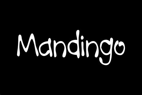 Mandingo Font Youworkforthem