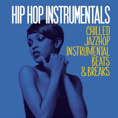 ‎hip Hop Instrumentals Chilled Jazzhop Instrumental Beats And Breaks By Various Artists On Apple