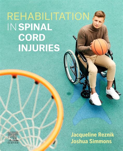Rehabilitation In Spinal Cord Injuries Edition 1 By Jacqueline E