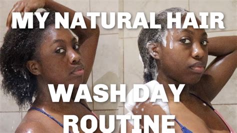 My Natural Hair Wash Day Routine Youtube