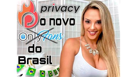 Privacy O Novo Onlyfans Do Brasil YouTube
