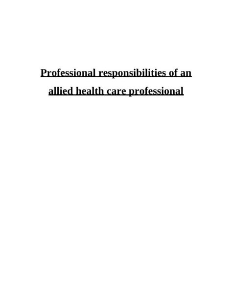 Professional Responsibilities Of An Allied Health Care Professional