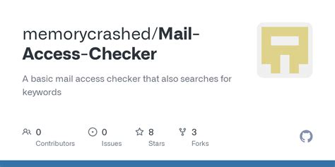 GitHub Memorycrashed Mail Access Checker A Basic Mail Access Checker That Also Searches For