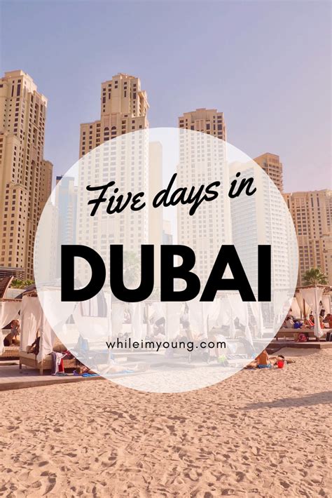 Dubai Itinerary Best Things To Do In Five Days Artofit