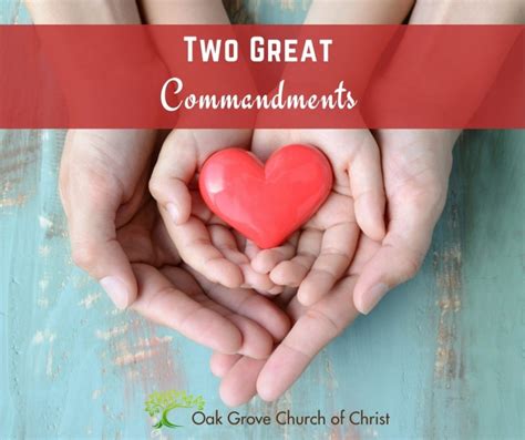 Two Great Commandments Oak Grove Church Of Christ