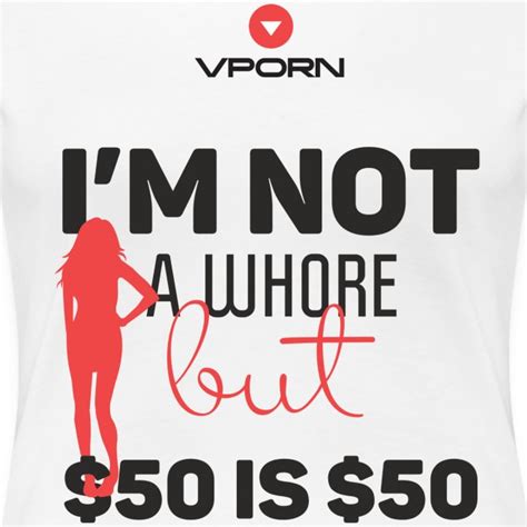 Vporn Store Vporn Im Not A Whore Light Womens Premium T Shirt