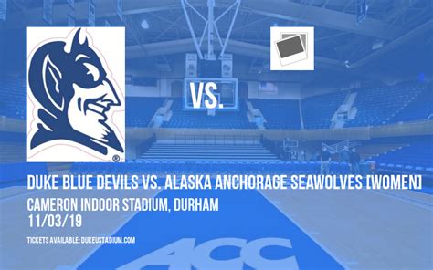 Duke Blue Devils Vs Alaska Anchorage Seawolves Women Tickets 3rd