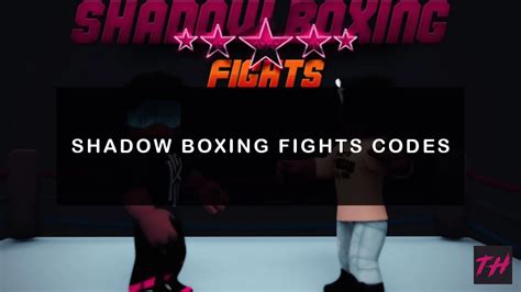 Shadow Boxing Fights Codes Inosuke July 2023 Games Guide