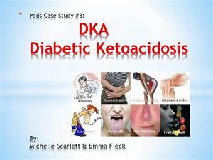 Ppt Peds Case Study 3 Dka Diabetic Ketoacidosis By