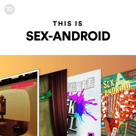 This Is Sex Android Spotify Playlist
